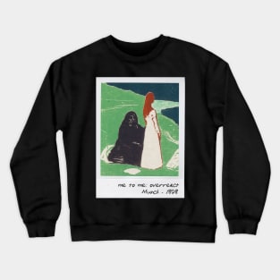 munch - me to me meme Crewneck Sweatshirt